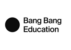 Bang Bang Education