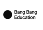 Bang Bang Education