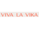 Viva La Vika